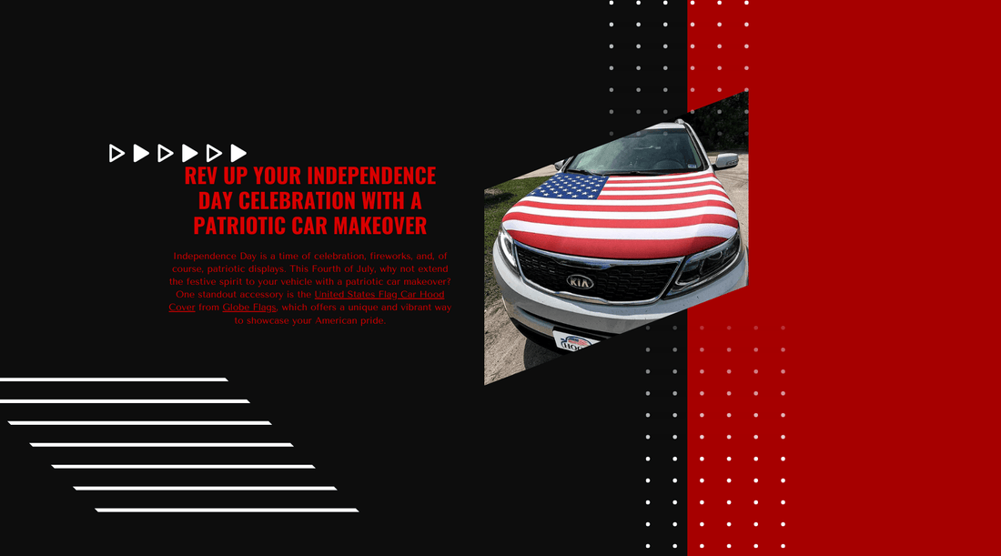 Rev Up Your Independence Day Celebration with a Patriotic Car Makeover