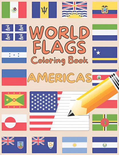 World Flags Coloring Book – Over 60 Flags from the Americas