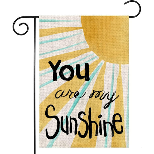 You Are My Sunshine Printed Summer Garden Flag