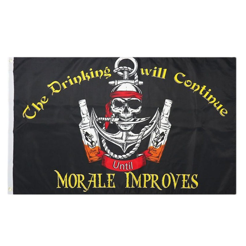 The Drinking Will Continue Flag, Double Stitched, Indoor/ Outdoor Durable 90X150 cm