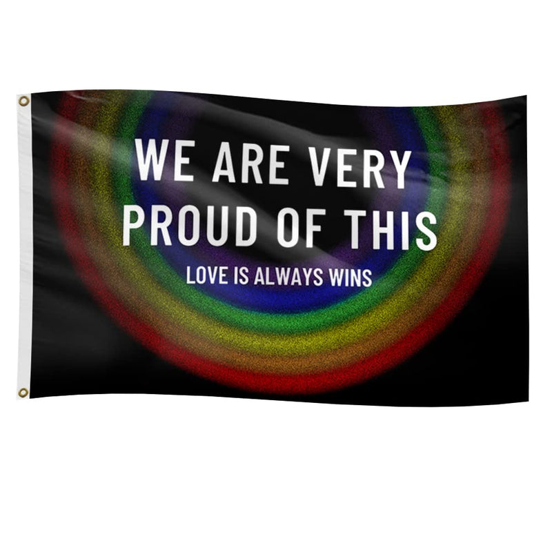We are very Proud Pride Flag