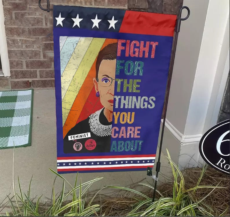Fight For The Thing You Care About Flag